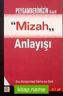 Peygamberimizin (s.a.v.) Mizah Anlayışı