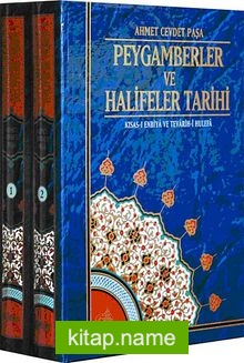 Peygamberler ve Halifeler Tarihi (2 Cilt) Kısas-ı Embiya ve Tevarih-i Hulefa