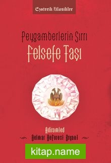 Peygamberlerin Sırrı Felsefe Taşı