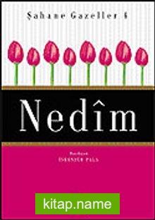 Şahane Gazeller 4 / Nedim