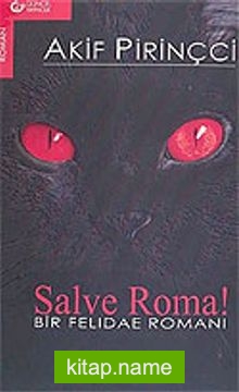 Salve Roma!/Bir Felidae Romanı