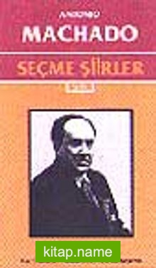 Seçme Şiirler/ Antonio Machado