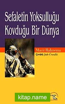 Sefaletin Yoksulluğu Kovduğu Bir Dünya
