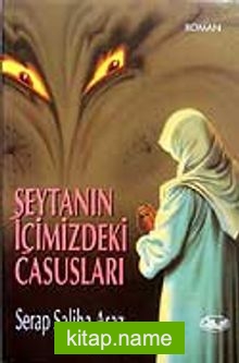 Şeytanın İçimizdeki Casusları