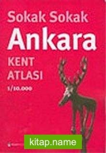Sokak Sokak Ankara Kent Atlası