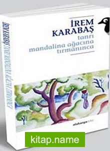 Tanrı Mandalina Ağacına Tırmanınca