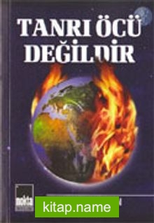 Tanrı Öcü Değildir