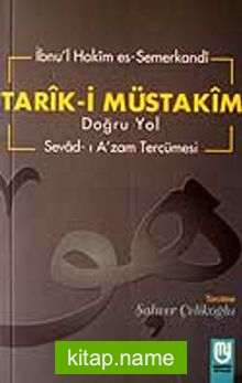 Tarık-i Müstakim Doğru Yol – Sevad-ı A’zam Tercümesi