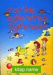 Tatilde Eğlenerek Öğreniyorum