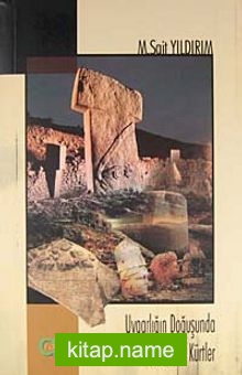 Uygarlığın Doğuşunda Kültür ve Kürtler