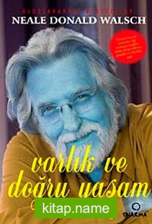 Varlık ve Doğru Yaşam
