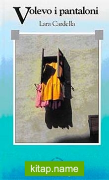 Volevo i Pantaloni (Livello 2) 1200 Parole – İtalyanca Okuma Kitabı