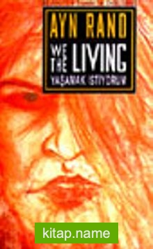 We The Living Yaşamak İstiyorum