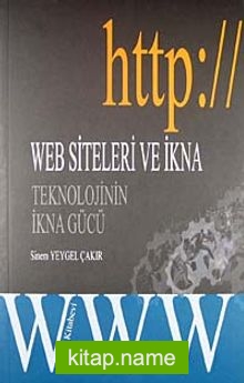 Web Siteleri ve İkna Teknolojinin İkna Gücü