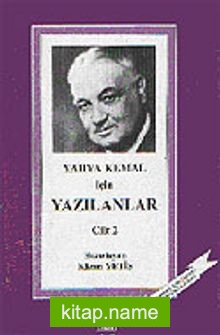 Yahya Kemal İçin Yazılanlar Cilt 2