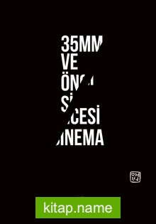 35mm ve Öncesi Sinema