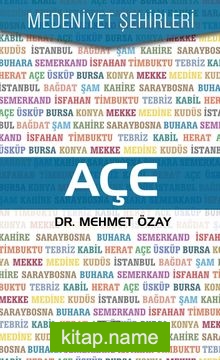 Açe / Medeniyet Şehirleri