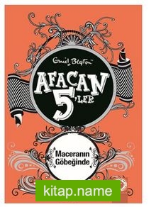 Afacan 5’ler Maceranın Göbeğinde 9. Kitap