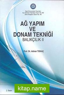 Ağ Yapım ve Donanım Tekniği Balıkçılık II
