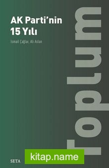 Ak Parti’nin 15 Yılı: Toplum