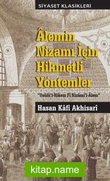 Alemin Nizamı İçin Hikmetli Yöntemler