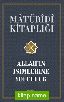 Allah’ın İsimlerine Yolculuk