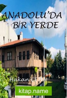 Anadolu’da Bir Yerde