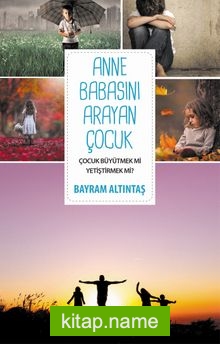 Annesini Babasını Arayan Çocuk