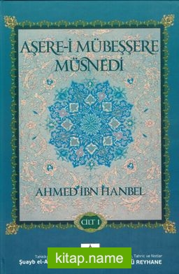 Aşere-i Mübeşşere Müsnedi (2 Cilt Takım)