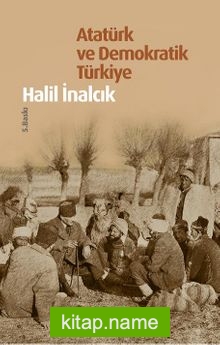 Atatürk ve Demokratik Türkiye (Ciltli)