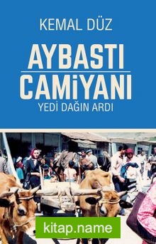 Aybastı Camiyanı Yedi Dağın Ardı