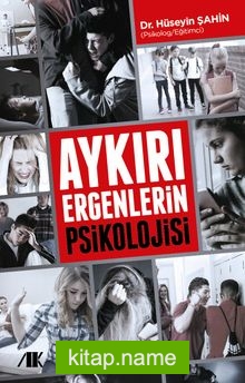 Aykırı Ergenlerin Psikolojisi