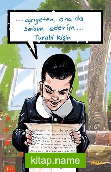 Ayrıyeten Ona Da Selam Ederim