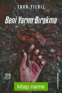 Beni Yarım Bırakma