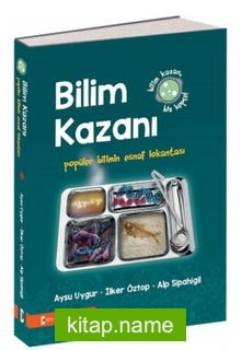 Bilim Kazanı Popüler Bilimin Esnaf Lokantası