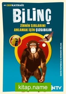 Bilinç / Zihnin Sırlarını Anlamak İçin Çizgibilim