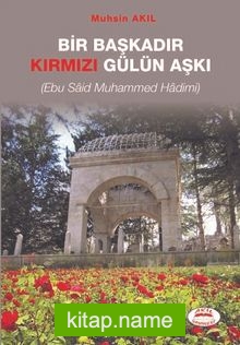 Bir Başkadır Kırmızı Gülün Aşkı