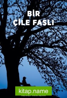Bir Çile Faslı