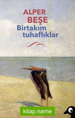 Birtakım Tuhaflıklar