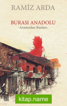 Burası Anadolu Aramızdan Bazıları