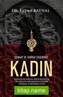 Cemaat ve Tarikat Ekseninde Kadın