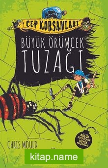 Cep Korsanları:Büyük Örümcek Tuzağı (Ciltli)