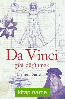 Da Vinci Gibi Düşünmek