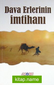 Dava Erlerinin İmtihanı