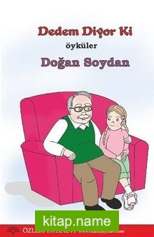 Dedem Diyor Ki