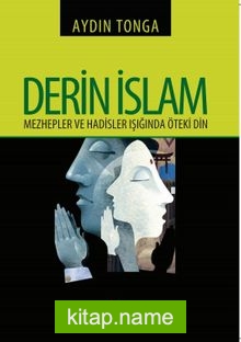 Derin İslam Mezhepler ve Hadisler Işığında Öteki Din