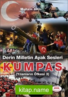 Derin Milletin Ayak Sesleri Kumpas / Yılanların Öfkesi 3