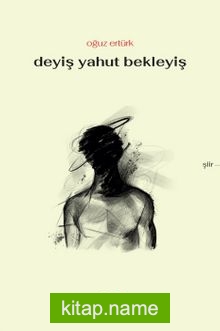 Deyiş Yahut Bekleyiş