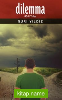 Dilemma 80’li Yıllar