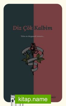 Diz Çök Kalbim